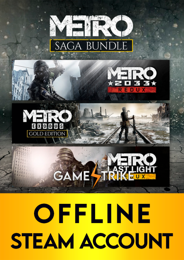 Metro Saga OFFLINE Steam Account