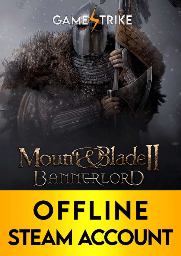 Mount & Blade II: Bannerlord OFFLINE Steam Account