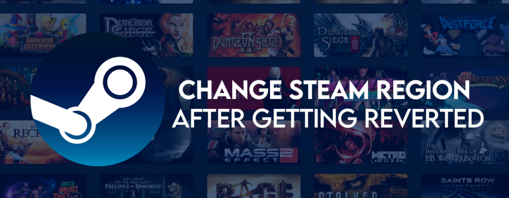 Change Steam Region After Getting Reverted